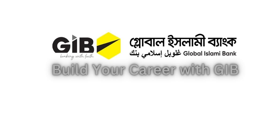 Career Opportunity: Build Your Dream Career with Global Islami Bank PLC.